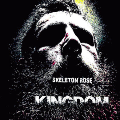 Skeleton Rose : Kingdom